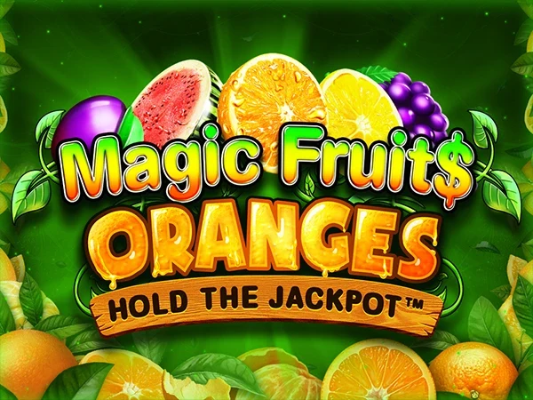 Magic Fruit$: Oranges