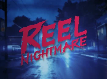 Reel Nightmare