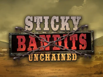 Sticky Bandits Unchained